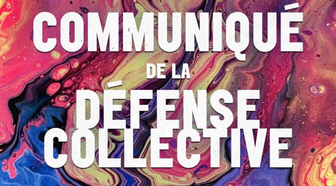 DISSOLUTION DU « MOUVEMENT DEFCO » : COMMUNIQUÉ DE LA DÉFENSE COLLECTIVE SUITE AUX ANNONCES DU MINISTRE DE L&rsquo;INTÉRIEUR